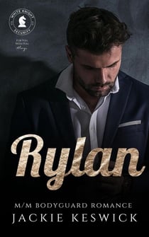 Rylan - White Knight Security, #2