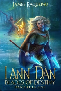 Lann Dàn – Blades of Destiny: Revised Edition III - Dàn Cycle, #1