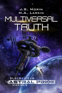 Multiversal Truth - Black Ocean: Astral Prime, #8