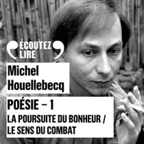 Poésie 1 - La poursuite du bonheur / Le sens du combat
