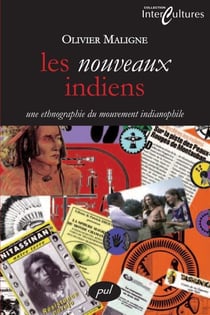 Les nouveaux indiens - Une ethnographie du mouvement indianophile