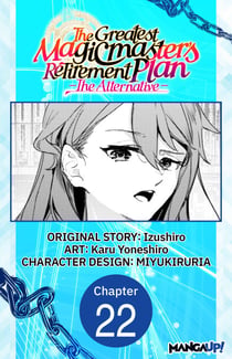 The Greatest Magicmaster's Retirement Plan - The Alternative - #022