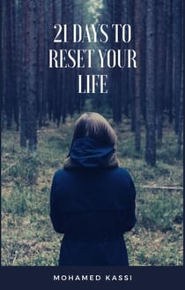 21 Days to Reset Your Life: A Guided Self-Discovery Challenge