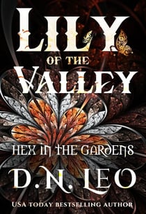 Lily of the Valley - Hex in the Gardens, #4