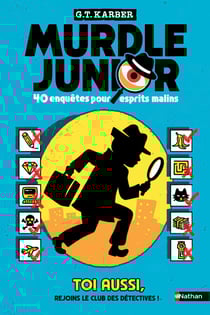 Murdle Junior - Le livre-jeu de 40 énigmes pour esprits malins - pour enfants et ados