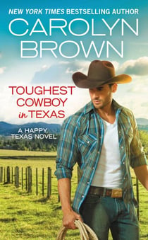 Toughest Cowboy in Texas - A Western Romance