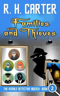 Families and Thieves - The Kimble Detective Agency, #2