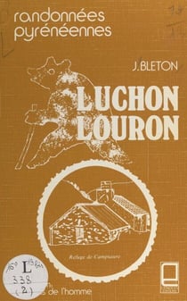 Luchon Louron - Randonnées pyrénéennes
