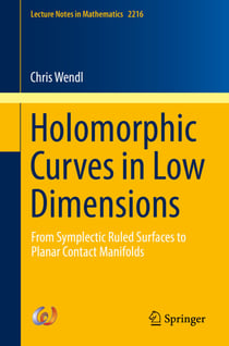 Holomorphic Curves in Low Dimensions - From Symplectic Ruled Surfaces to Planar Contact Manifolds