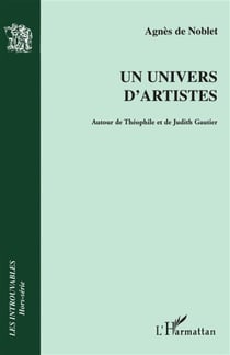 Un univers d'artistes - Autour de Théophile et de Judith Gautier