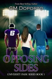 Opposing Sides - University Park Series, #1