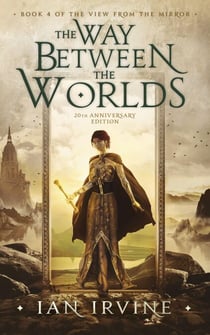 The Way Between the Worlds - The View from the Mirror, #4