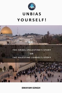 The Israel (Palestine?) Story or The Palestine (Israel?) Story
