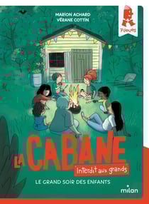 La cabane - Interdit aux grands !, Tome 05 - Le grand soir des enfants