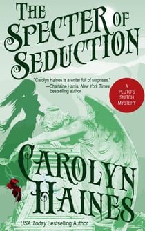 The Specter of Seduction - Pluto's Snitch, #3