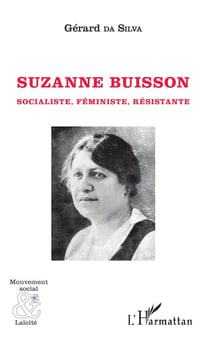 Suzanne Buisson - Socialiste, Féministe, Résistante