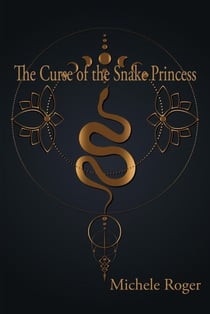 The Curse of the Snake Princess - Michigan Macabre Mysteries, #2