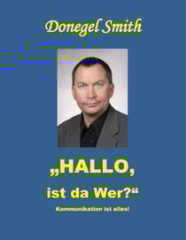 Hallo, ist da wer?" - Kommunikation ist alles!