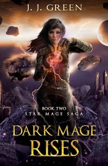 Dark Mage Rises - Star Mage Saga, #2
