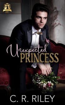 Unexpected Princess - The Royals, #2