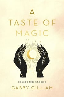 A Taste of Magic: Collected Stories