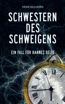 Schwestern des Schweigens - Ein Fall für Hannes Delft