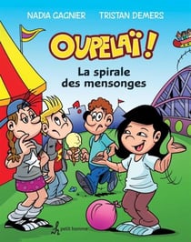 La spirale des mensonges - SPIRALE DES MENSONGES -LA [NUM]
