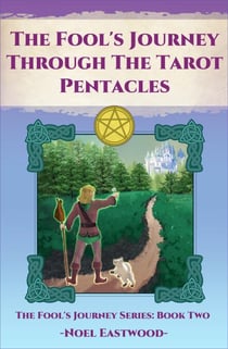 The Fool's Journey Through The Tarot Pentacles - Fool's Journey, #2