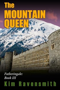 The Mountain Queen - Fotheringale, #3