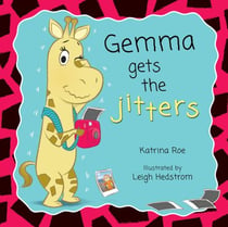 Gemma gets the Jitters - Katrina Roe's Relatable Issues Set, #3