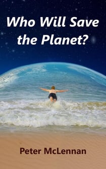 Who Will Save the Planet? - Who Will Save the Planet?, #1