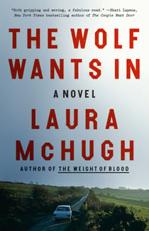 The Wolf Wants In - A Novel
