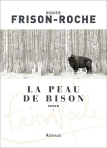 La Peau de bison - Les terres de l'infini
