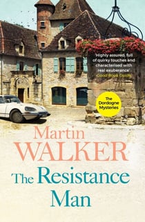 The Resistance Man - Bruno is dogged by the past as he solves a thrilling modern murder