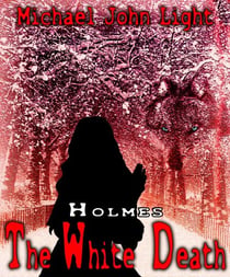 Holmes: The White Death - Holmes, #11