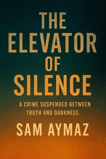 The Elevator of Silence - dawson fils, #1