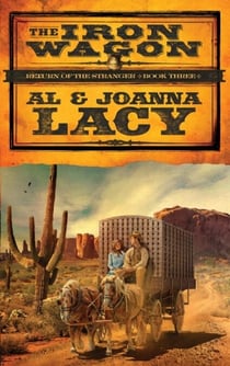 The Iron Wagon - A Novel