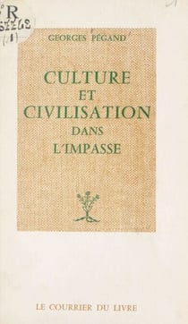 Culture et civilisation dans l'impasse