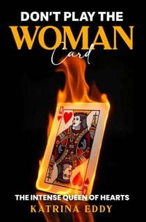 Don't Play The Woman Card