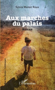 Aux marches du palais - Roman