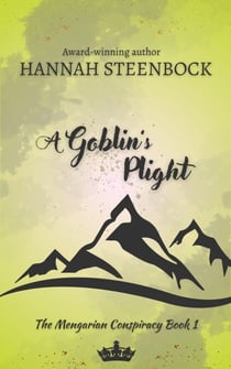 A Goblin's Plight - The Mengarian Conspiracy, #1