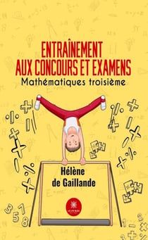 Entraînement aux concours et examens - Mathématiques troisième