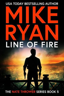 Line Of Fire - The Nate Thrower Series, #5