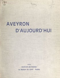 Aveyron d'aujourd'hui