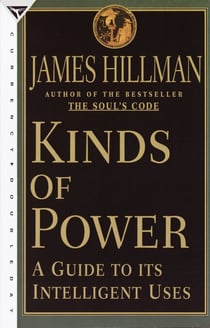 Kinds of Power - A Guide to its Intelligent Uses