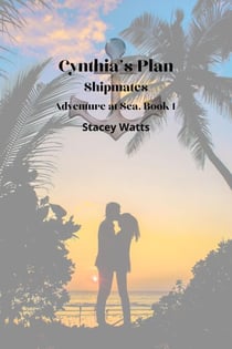 Cynthia's Plan - Shipmates Adventures at Sea, #1