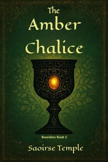 The Amber Chalice - Bounders, #2