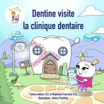 Dentine visite la clinique dentaire