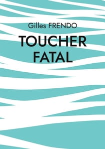 Toucher fatal