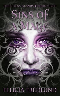 Sins of a Mage - Sorceress Islands, #3